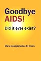 Goodbye AIDS