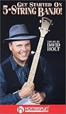David Holt: Get Started 5 String Banjo [VHS]