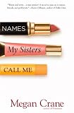 Names My Sisters Call Me