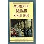 Women in Britain Since 1900 (Social History in Perspective)