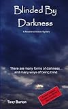 Blinded By Darkness