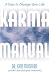 Karma Manual: 9 Days to Change Your Life