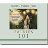 Fairies 101 CD: An Introduction to Connecting, Working, and Healing with the Fairies and Other Elementals