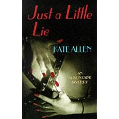Just a Little Lie (Alison Kaine Mysteries)