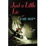 Just a Little Lie (Alison Kaine Mysteries)
