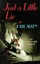 Just a Little Lie (Alison Kaine Mysteries)