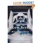 Slow River