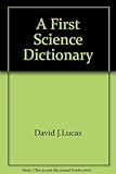 A first science dictionary