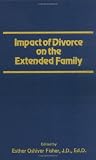 Impact of Divorce on the Extended Family
 005 (Journal of Divorce),
