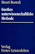 Goethes naturwissenschaftliche Methode