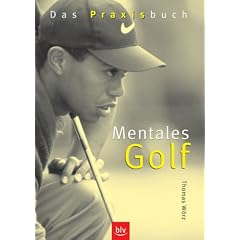 Mentales Golf: Das Praxisbuch