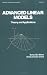 Advanced Linear Models (Statistics: a Series of Textbooks and Monogrphs)