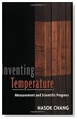 Inventing Temperature: Measurement and Scientific Progress (Oxford Studies in Philosophy of Science)