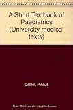 A short textbook of paediatrics