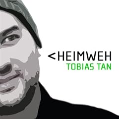 Tobias Tan - Heimweh