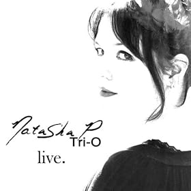 Natasha P Tri-O live.
