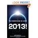 2013: The Beginning Is Here