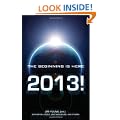 2013: The Beginning Is Here