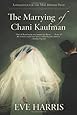 The Marrying of Chani Kaufman