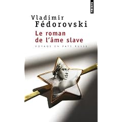 Le roman de l'�me slave : Voyage en pays Russe