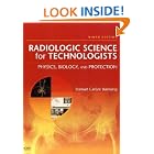Radiologic Science for Technologists: Physics, Biology, and Protection (Radiologic Science... by Stewart C. Bushong ScD FACR FACMP