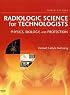 Radiologic Science for Technologists: Physics, Biology, and Protection (Radiologic Science for Technologists: Phys, Biol & Protectio)