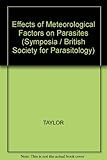 The effects of meteorological factors upon parasites