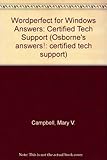 WordPerfect for Windows answers : certified tech support