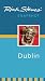 Rick Steves' Snapshot Dublin (Rick Steves Snapshot)