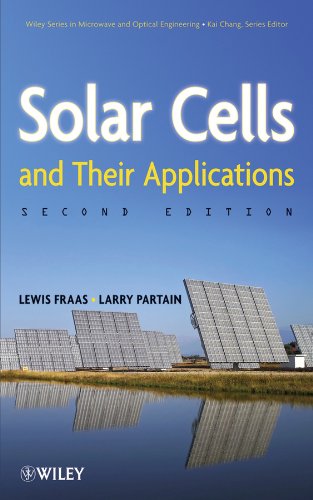Solar Cells and Their Applications (Wiley Series in Microwave and Optical Engineering)