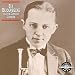 Image of Bix Beiderbecke &amp; The Chicago Cornets