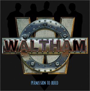 Waltham - Permission To Build - Zortam Music