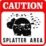 CAUTION: SPLATTER AREA hippo dung joke sign