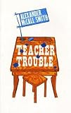 Teacher Trouble