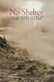 No Shelter: The Selected Poems of Pura L�pez-Colom�