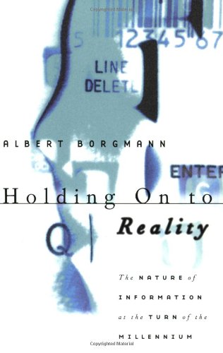 Holding On to Reality: The Nature of Information at the Turn of the Millennium