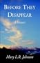 Before They Disappear: A Memoir