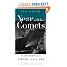 Year of the Comets: A Journey from Sadness to the Stars