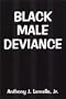 Black Male Deviance