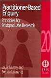 Practitioner-Based Enquiry: Principals for Postgraduate Research (SRES S.): Principals for Postgraduate Research (SRES)
