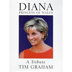 Diana  Princess of Wales:a Tribute