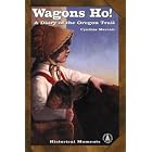 Wagons Ho: A Diary of the Oregon Trail (Cover-to-Cover Books. Historical Moments) by  Cynthia Mercati and Larassa Kabel