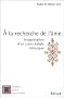 A la recherche de l'�me : Interpr�tation d'un conte kabyle initiatique