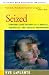 Seized: Temporal Lobe Epilepsy as a Medical, Historical, and Artistic Phenomenon