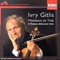 Ivry Gitlis - M�ditation de Tha�s et 18 autres pi�ces c�l�bres