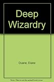 Deep wizardry
