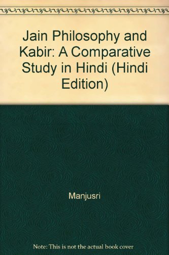 Jain Philosophy and Kabir: A Comparative Study in Hindi (Hindi Edition)