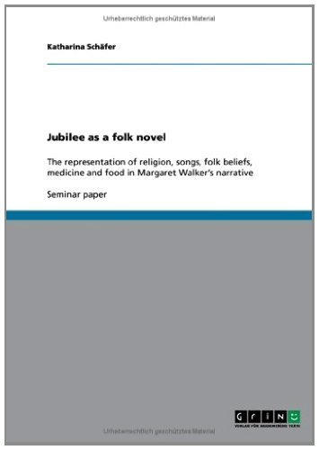 Jubilee as a folk novel: The representation of religion, songs, folk beliefs, medicine and food in Margaret Walker's narrative