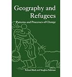 Geography and refugees : patterns and processes of change
