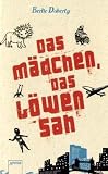 Das Mädchen, das Löwen sah: Mit einem Nachwort von hanna Jansen